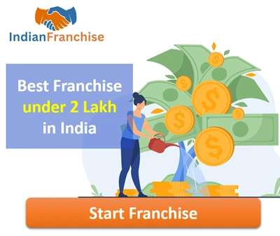 Best Franchise under 2 Lakh in India