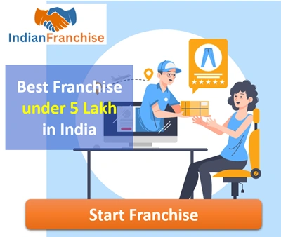 Best Franchise under 5 Lakh in India