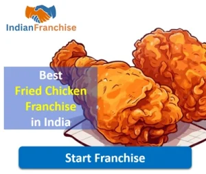 Best Fried Chicken Franchise in India
