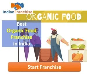 Best Organic Food Franchise in India