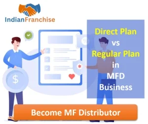 Direct Plan vs Regular Plan – How This Impacts a Distributor's Business Model