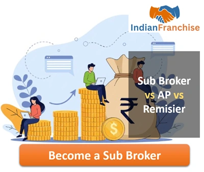 Sub Broker vs Authorised Person vs Remisier – Key Differences Explained