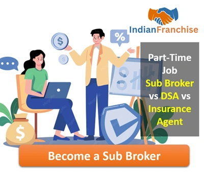 Part-Time Sub Broker DSA Insurance Agent – Can You Do It Alongside a Job