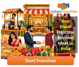 Best Diwali Business & Franchise Ideas in India 2026 – 10 Festive-Season Opportunities to Start